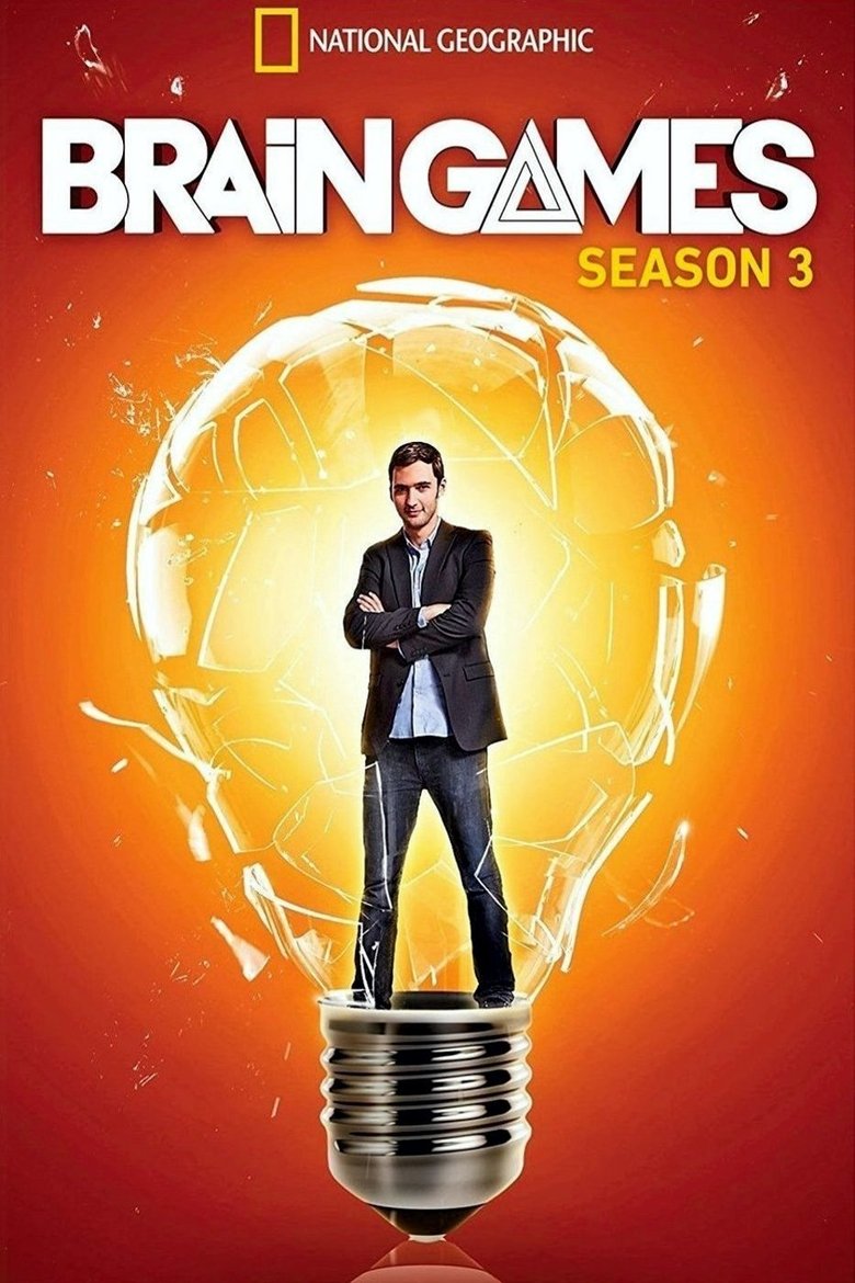 Episodes in Brain Games - Season 3 - Season 3 Poster of Episodes in Brain Games - Season 3 - Season 3