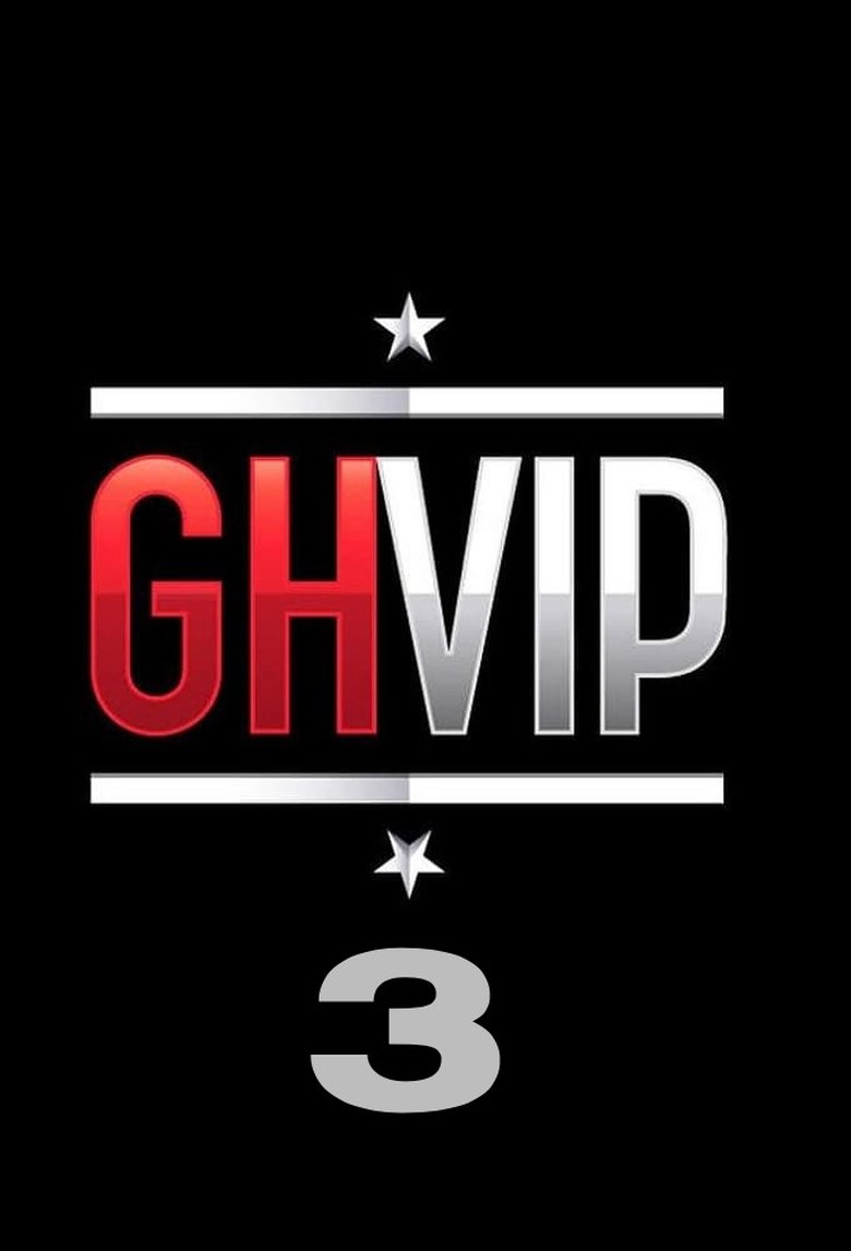 Episodes in Gran Hermano VIP - Season 3 - Season 3 Poster of Episodes in Gran Hermano VIP - Season 3 - Season 3