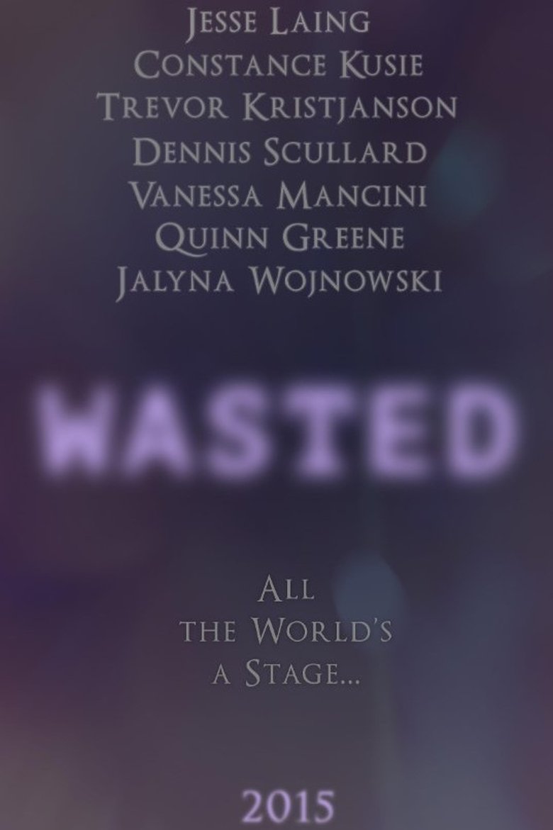 Wasted Poster of Wasted