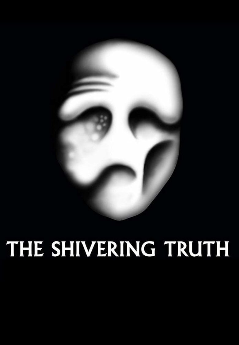 Episodes in The Shivering Truth - Season 1 - Season 1 Poster of Episodes in The Shivering Truth - Season 1 - Season 1