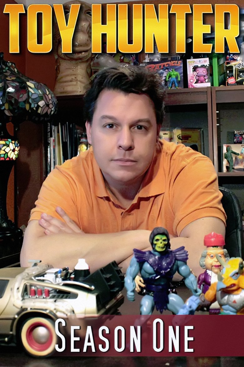 Episodes in Toy Hunter - Season 1 - Season 1 Poster of Episodes in Toy Hunter - Season 1 - Season 1