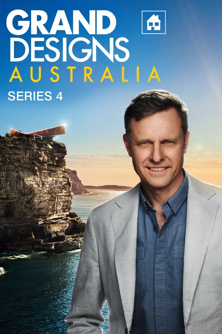 Episodes in Grand Designs Australia - Season 4 - Season 4 Poster of Episodes in Grand Designs Australia - Season 4 - Season 4