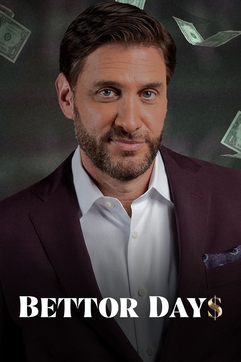 Episodes in Bettor Days - Season 1 - Season 1 Poster of Episodes in Bettor Days - Season 1 - Season 1