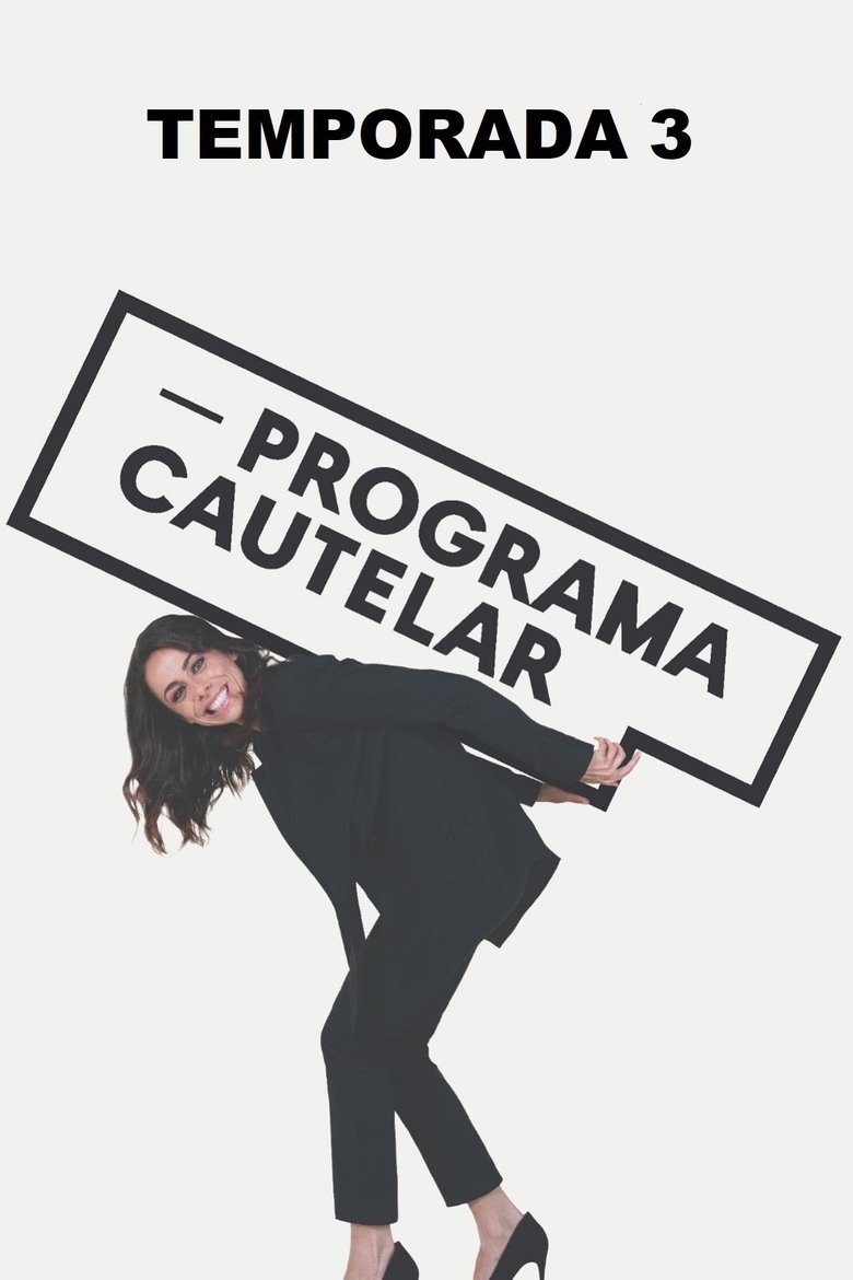 Episodes in Programa Cautelar - Season 3 - Season 3 Poster of Episodes in Programa Cautelar - Season 3 - Season 3