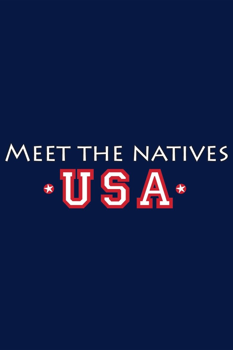 Meet the Natives: USA Poster of Meet the Natives: USA