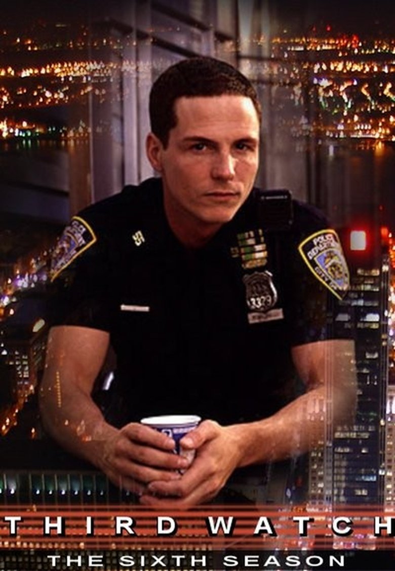 Episodes in Third Watch - Season 6 - Season 6 Poster of Episodes in Third Watch - Season 6 - Season 6