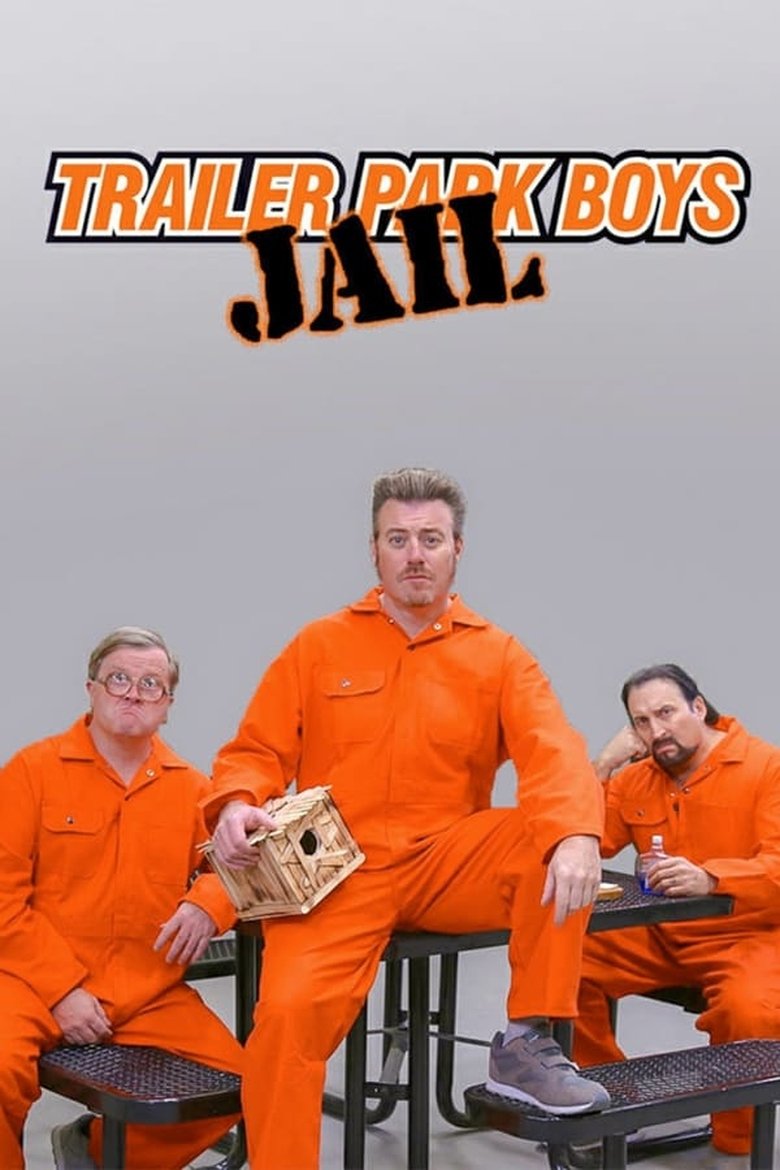 Episodes in Trailer Park Boys JAIL - Season 1 - Season 1 Poster of Episodes in Trailer Park Boys JAIL - Season 1 - Season 1