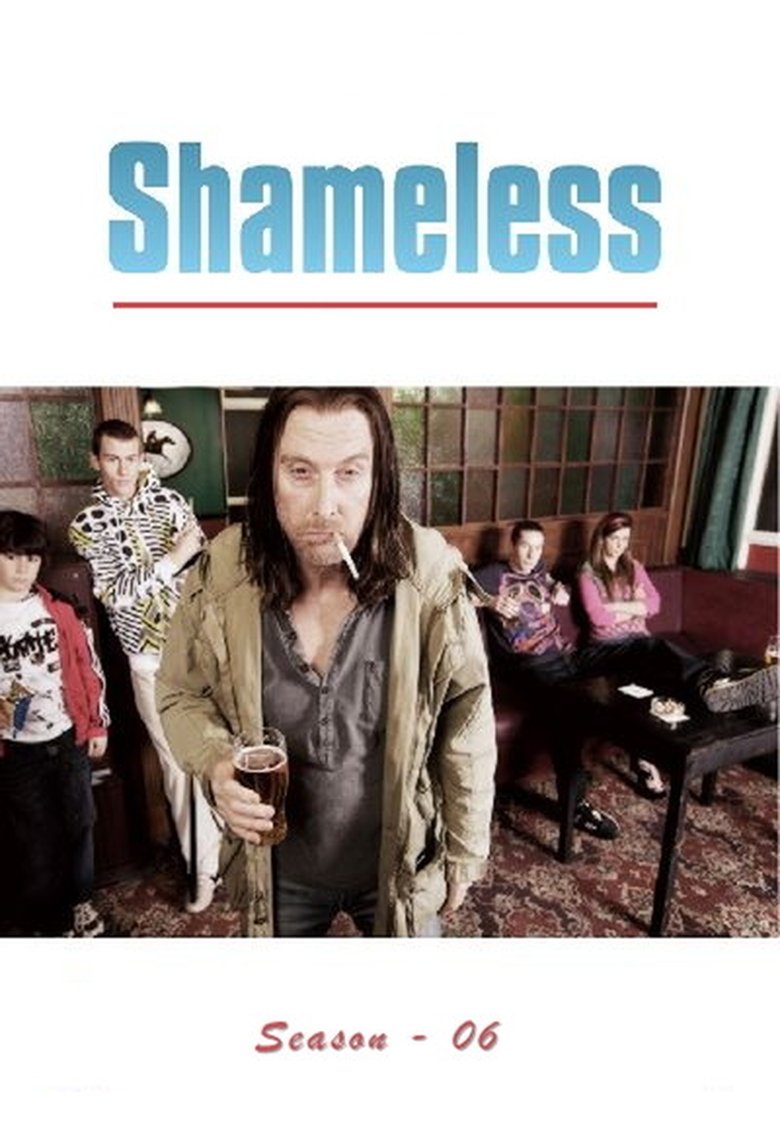 Episodes in Shameless - Series 6 - Series 6 Poster of Episodes in Shameless - Series 6 - Series 6