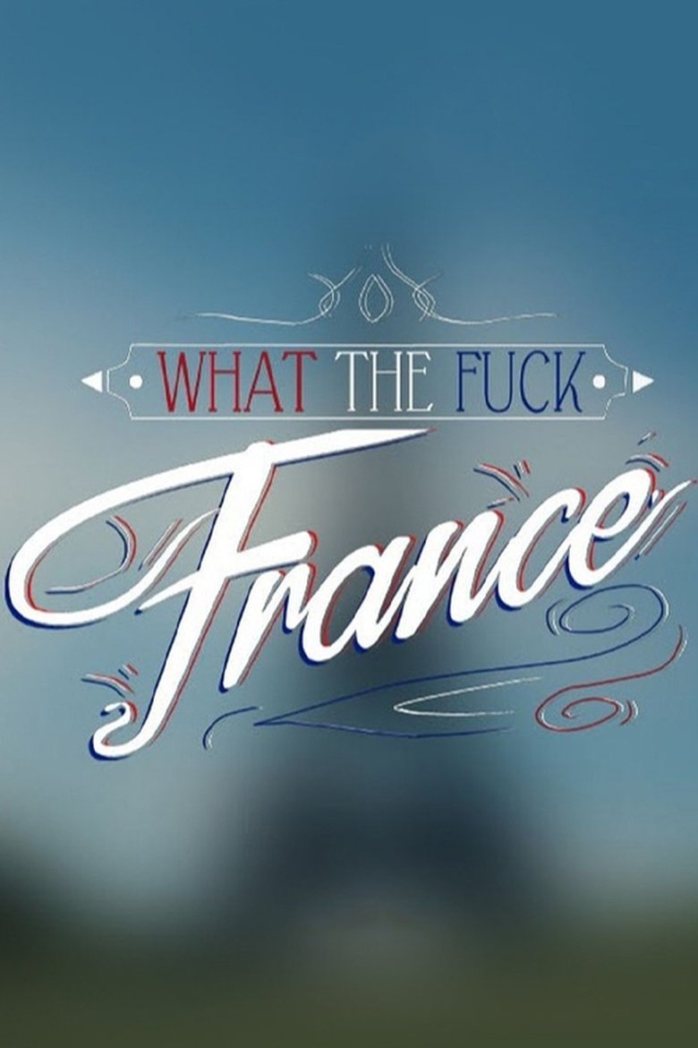 What the Fuck France Poster of What the Fuck France