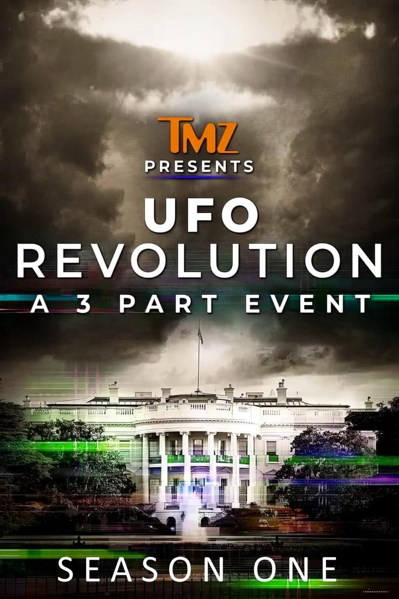 Episodes in TMZ Presents UFO Revolution - Season 1 - Season 1 Poster of Episodes in TMZ Presents UFO Revolution - Season 1 - Season 1