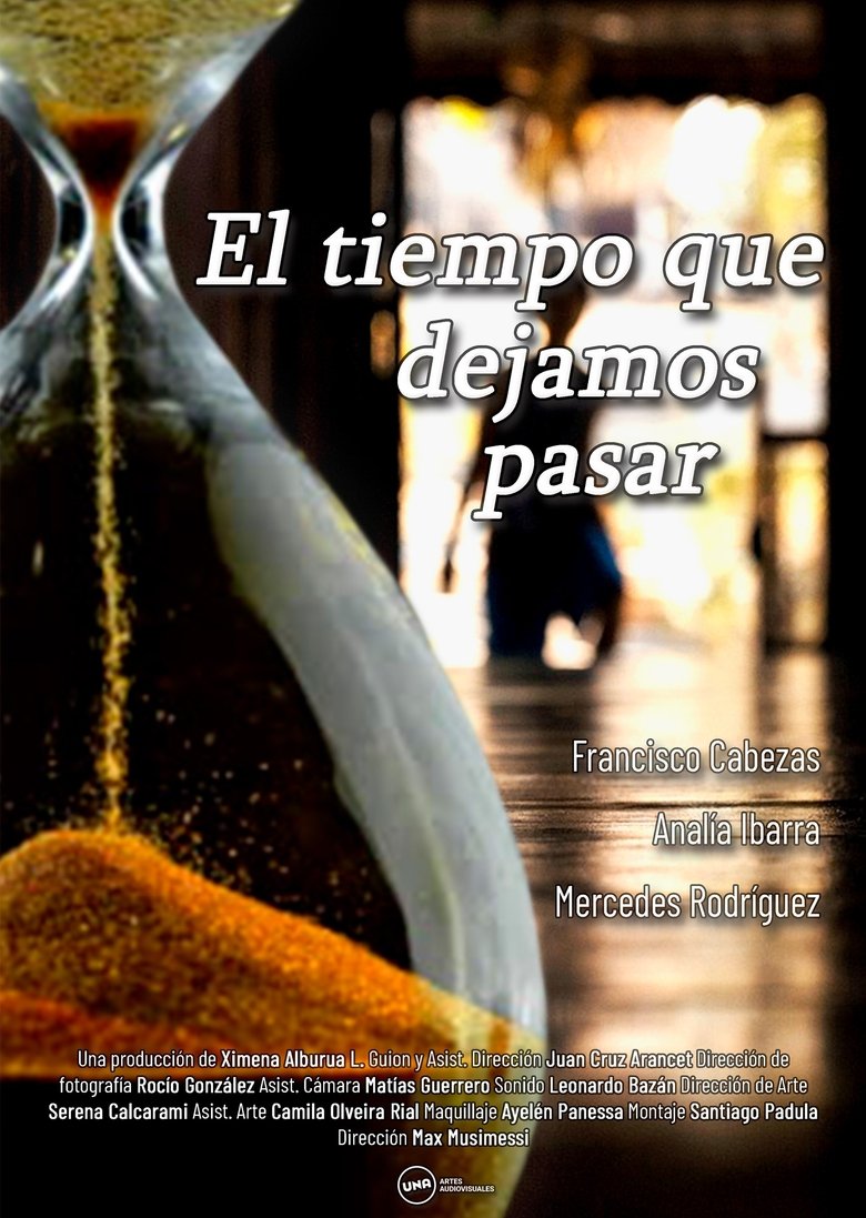 El tiempo que dejamos pasar Poster of El tiempo que dejamos pasar