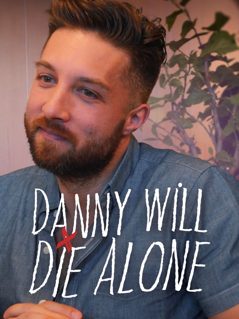 Episodes in Danny Will Die Alone - Season 2 - Season 2 Poster of Episodes in Danny Will Die Alone - Season 2 - Season 2