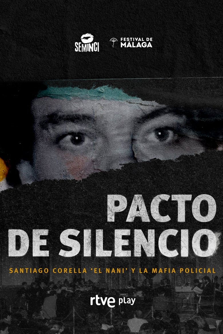 Pacto De Silencio, Santiago Corella El Nani Y La Mafia Policial Poster of Pacto De Silencio, Santiago Corella El Nani Y La Mafia Policial