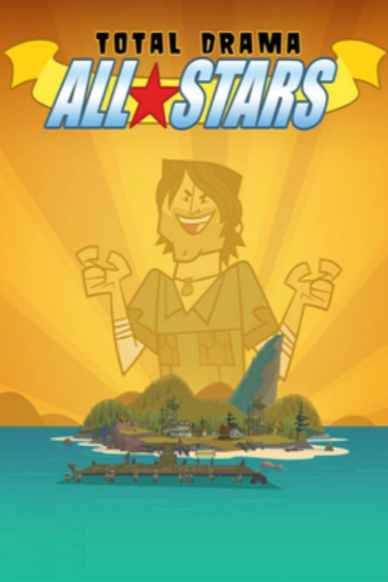 Episodes in Total Drama All Stars - Total Drama All-Stars - Total Drama All-Stars Poster of Episodes in Total Drama All Stars - Total Drama All-Stars - Total Drama All-Stars