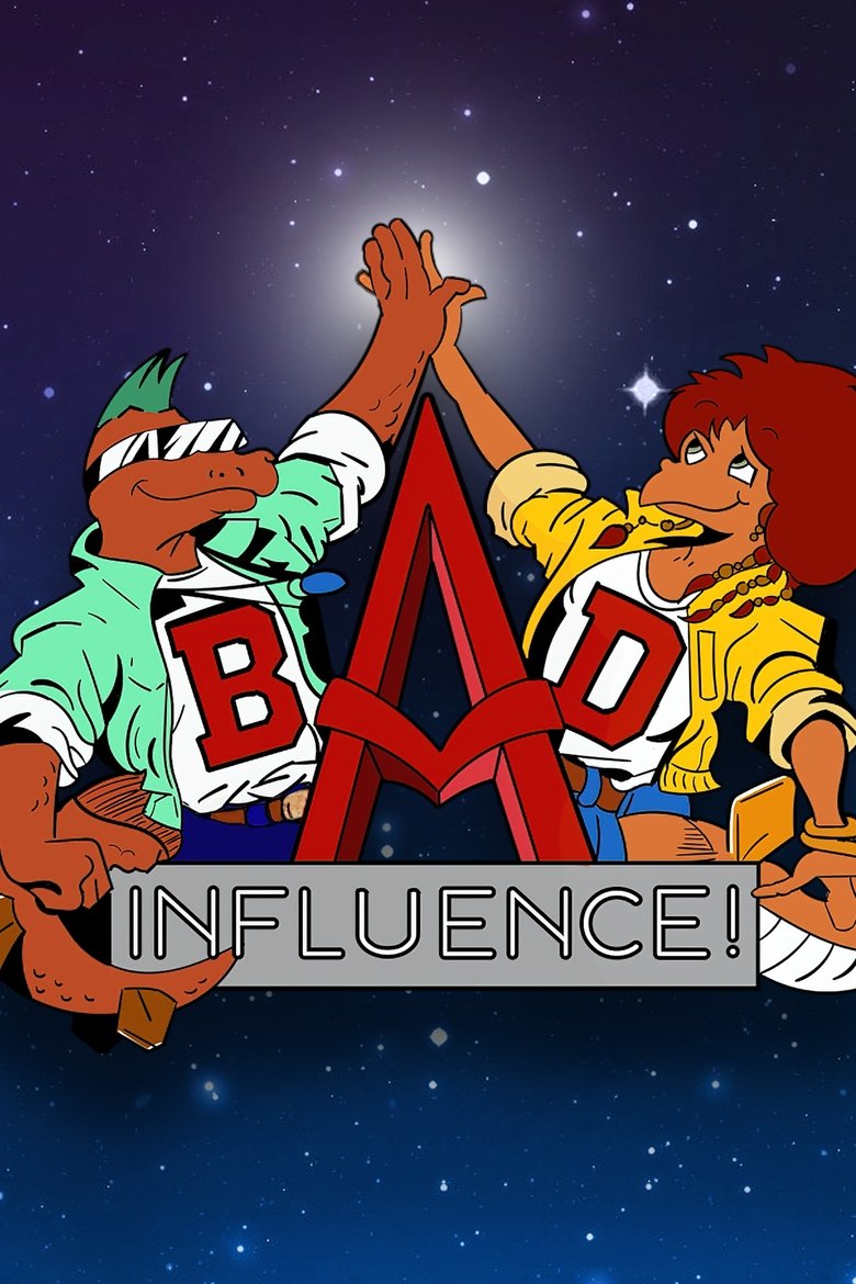 Bad Influence! Poster of Bad Influence!
