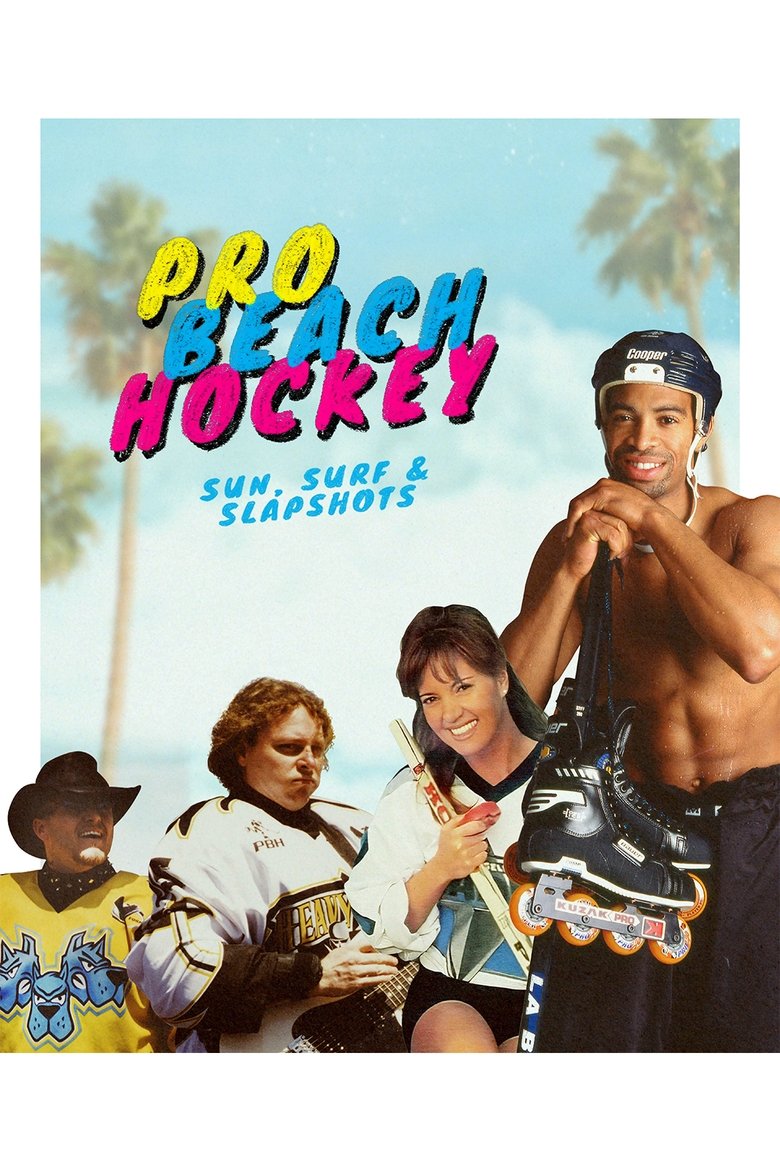 Pro Beach Hockey: Sun, Surf, & Slapshots Poster of Pro Beach Hockey: Sun, Surf, & Slapshots