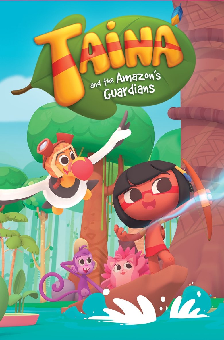 Taina and the Amazon's Guardians Poster of Taina and the Amazon's Guardians