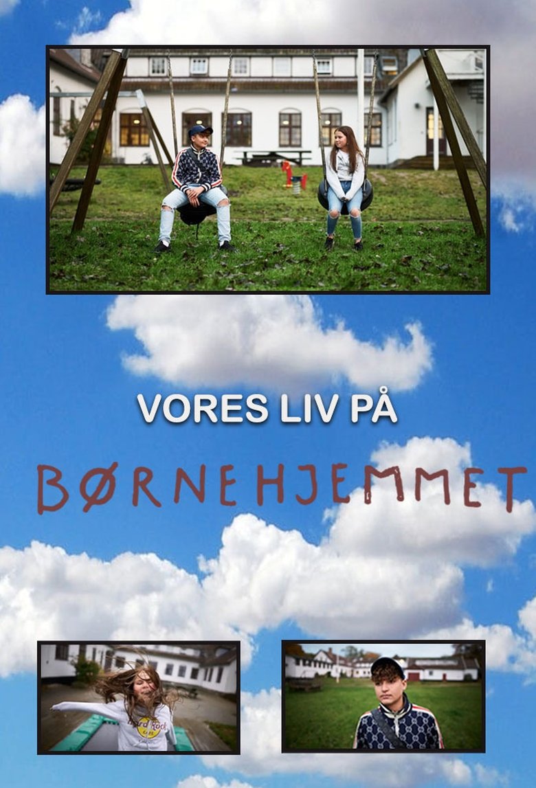 Vores liv på Børnehjemmet Poster of Vores liv på Børnehjemmet
