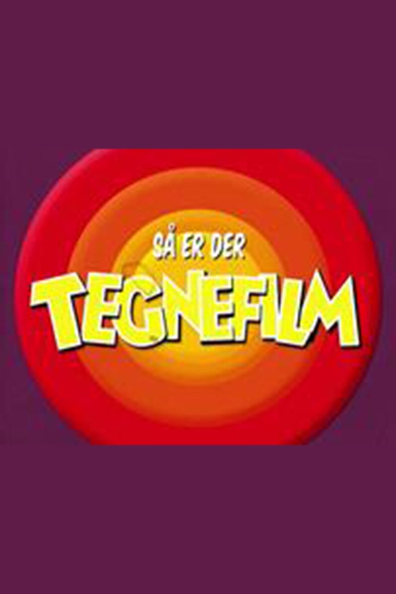 Episodes in Så Er Der Tegnefilm - Season 1 - Season 1 Poster of Episodes in Så Er Der Tegnefilm - Season 1 - Season 1
