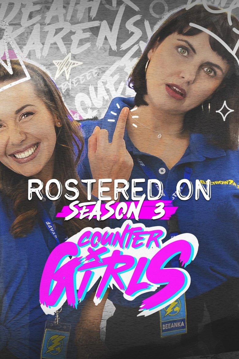 Episodes in Rostered On - Counter Girls - Counter Girls Poster of Episodes in Rostered On - Counter Girls - Counter Girls