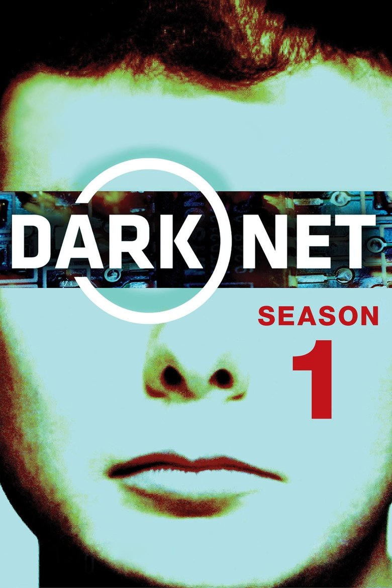 Episodes in Dark Net - Season 1 - Season 1 Poster of Episodes in Dark Net - Season 1 - Season 1