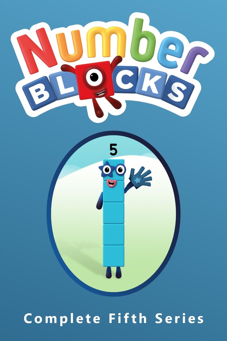 Episodes in Numberblocks - Series 5 - Series 5 Poster of Episodes in Numberblocks - Series 5 - Series 5