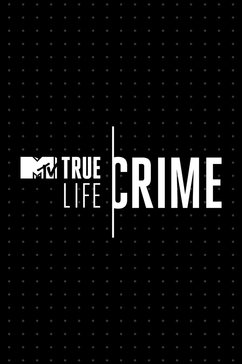Episodes in True Life Crime - Season 1 - Season 1 Poster of Episodes in True Life Crime - Season 1 - Season 1