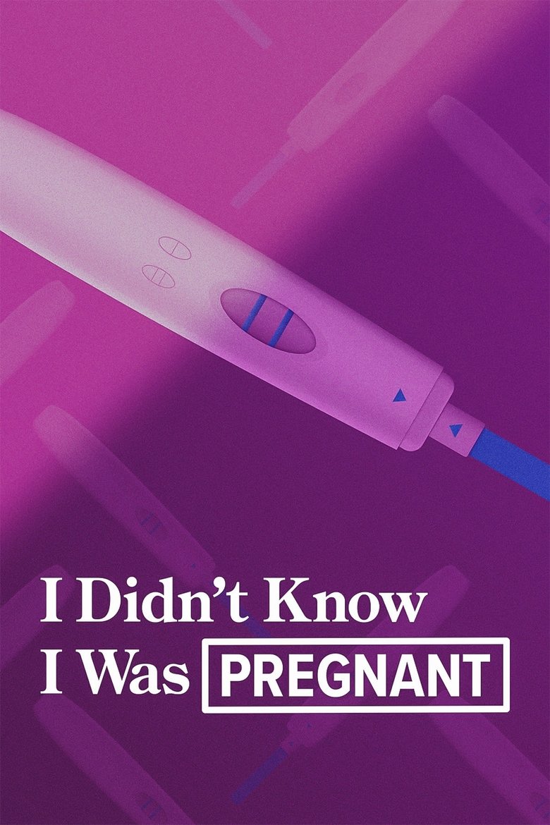 I Didn't Know I Was Pregnant Poster of I Didn't Know I Was Pregnant