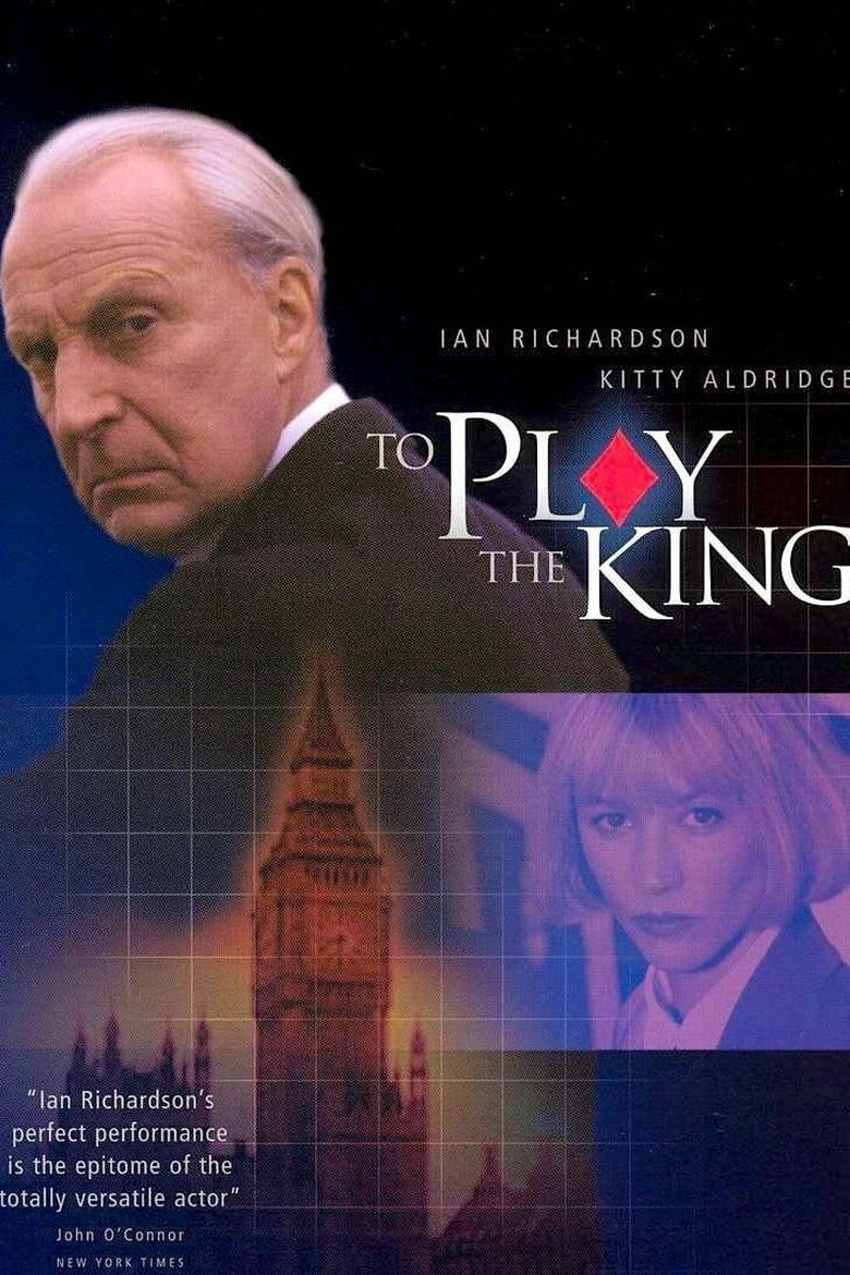 Episodes in To Play The King - Miniseries - Miniseries Poster of Episodes in To Play The King - Miniseries - Miniseries