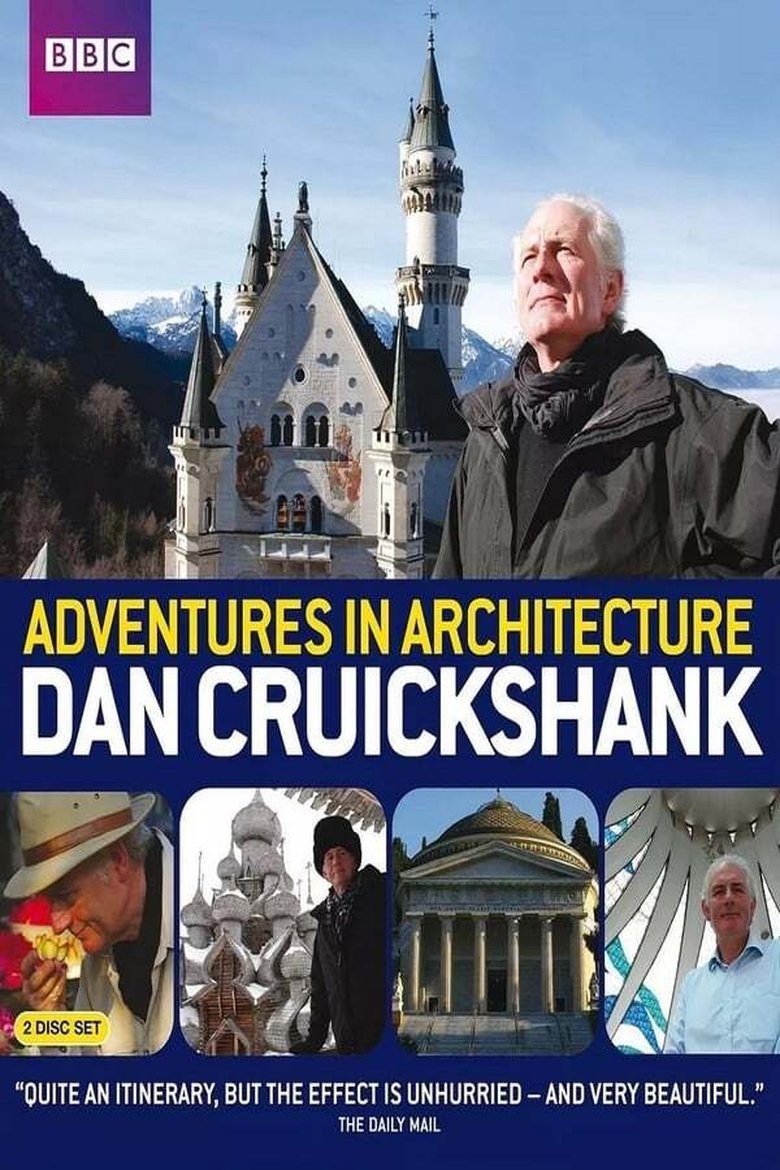 Episodes in Dan Cruickshank's Adventures In Architecture - Season 1 - Season 1 Poster of Episodes in Dan Cruickshank's Adventures In Architecture - Season 1 - Season 1