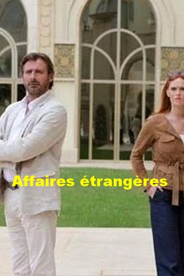 Affaires étrangères Poster of Affaires étrangères