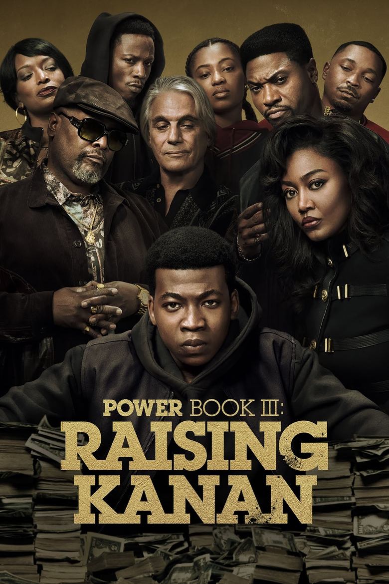Cast and Crew in Power Book III Raising Kanan - GANGSTAS DON'T DIE (Season 4 - Episode 1) - GANGSTAS DON'T DIE Poster of Cast and Crew in Power Book III Raising Kanan - GANGSTAS DON'T DIE (Season 4 - Episode 1) - GANGSTAS DON'T DIE