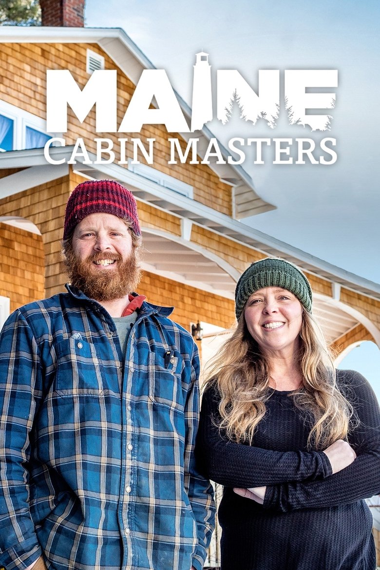 Episodes in Maine Cabin Masters - Season 4 - Season 4 Poster of Episodes in Maine Cabin Masters - Season 4 - Season 4