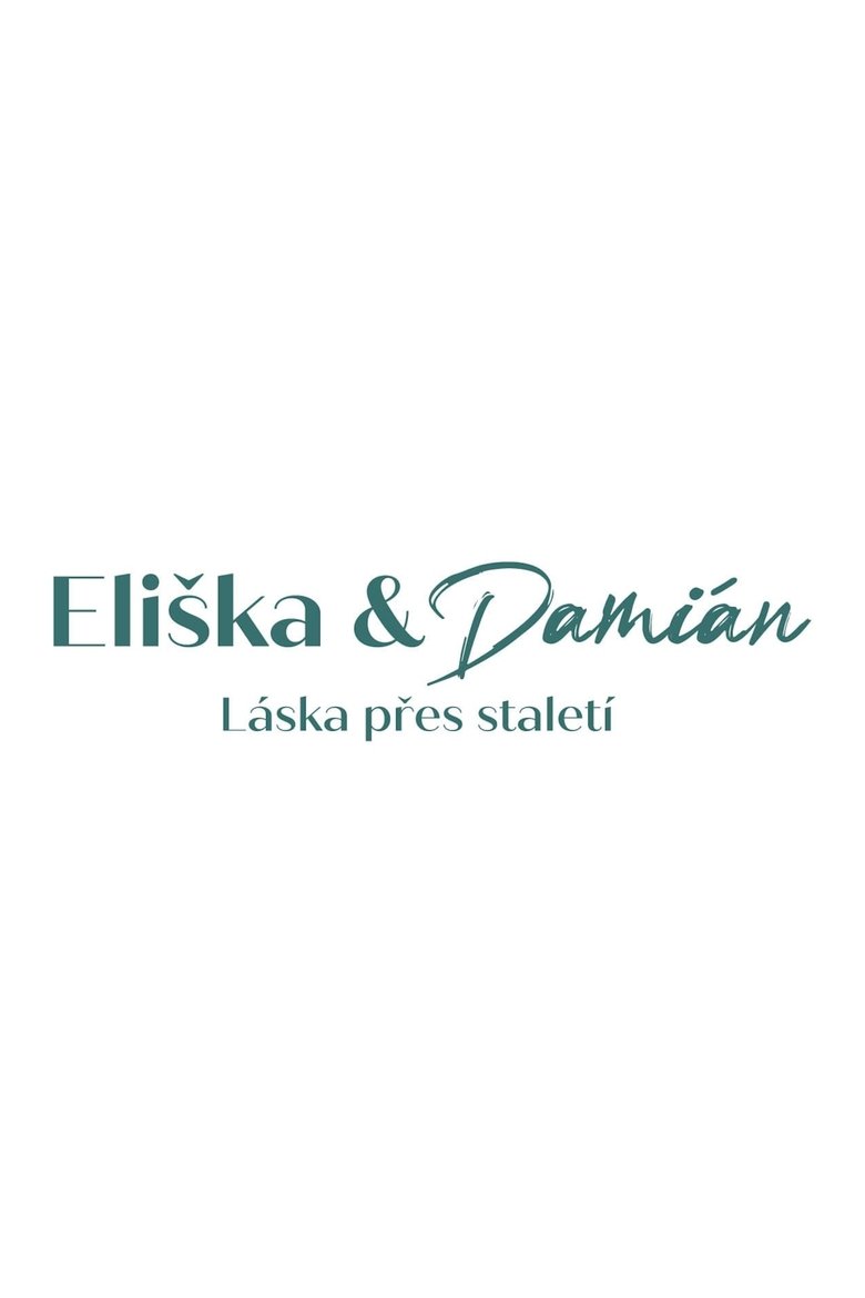 Episodes in Eliška A Damián - Season 1 - Season 1 Poster of Episodes in Eliška A Damián - Season 1 - Season 1