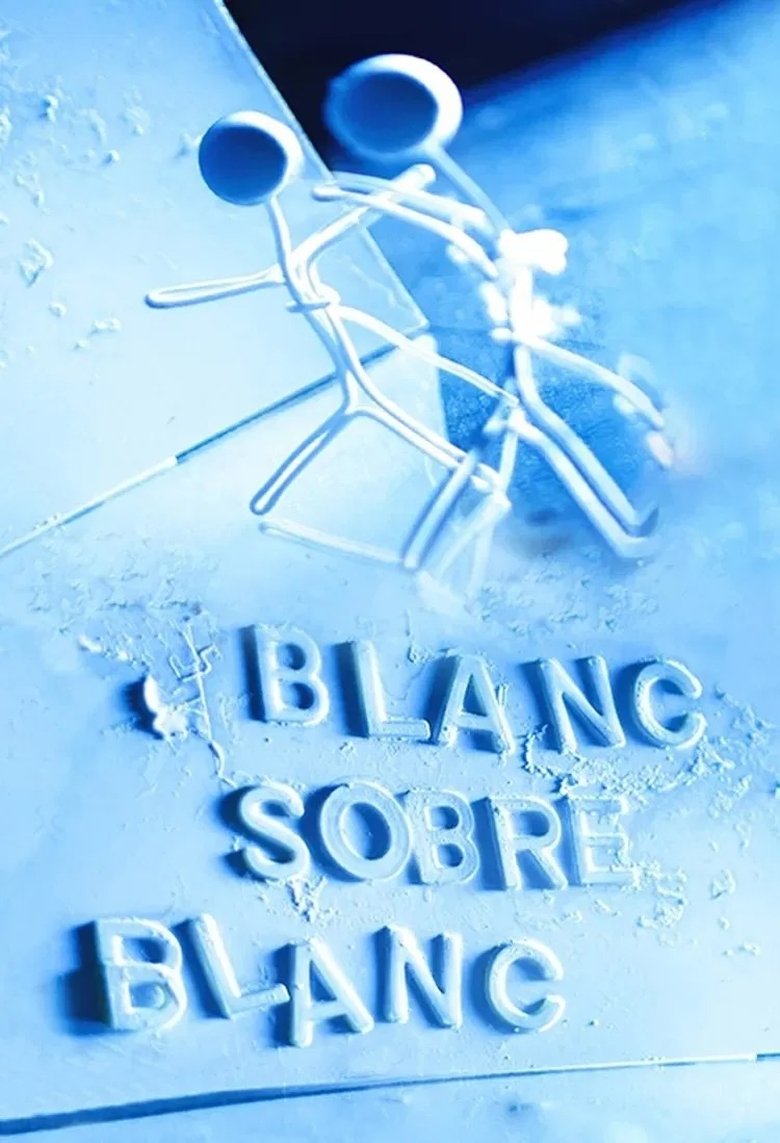 Episodes in Blanc Sobre Blanc - Season 1 - Season 1 Poster of Episodes in Blanc Sobre Blanc - Season 1 - Season 1