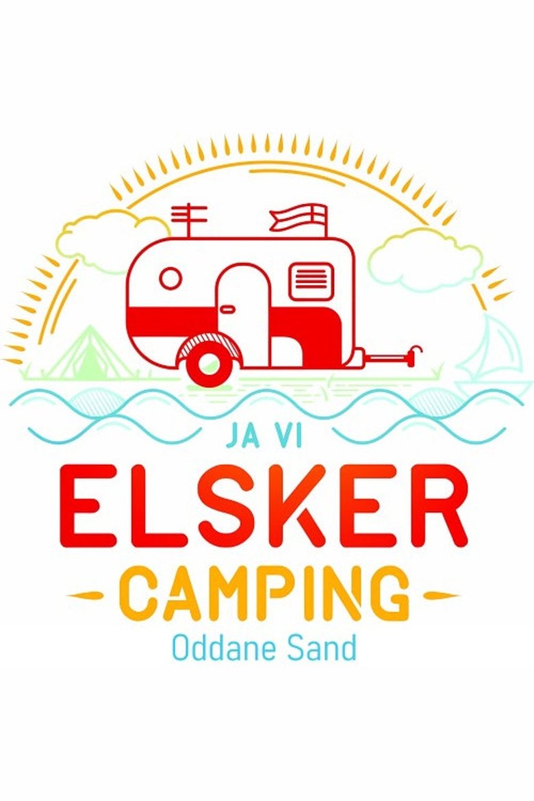 Episodes in Ja, Vi Elsker Camping - Season 1 - Season 1 Poster of Episodes in Ja, Vi Elsker Camping - Season 1 - Season 1
