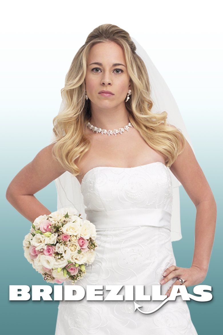 Episodes in Bridezillas - Season 8 - Season 8 Poster of Episodes in Bridezillas - Season 8 - Season 8