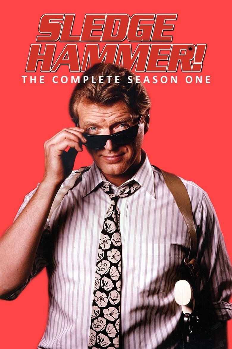 Episodes in Sledge Hammer! - Season 1 - Season 1 Poster of Episodes in Sledge Hammer! - Season 1 - Season 1