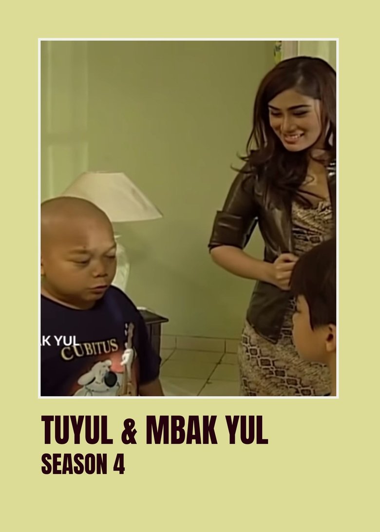 Episodes in Tuyul & Mbak Yul - Season 4 - Season 4 Poster of Episodes in Tuyul & Mbak Yul - Season 4 - Season 4