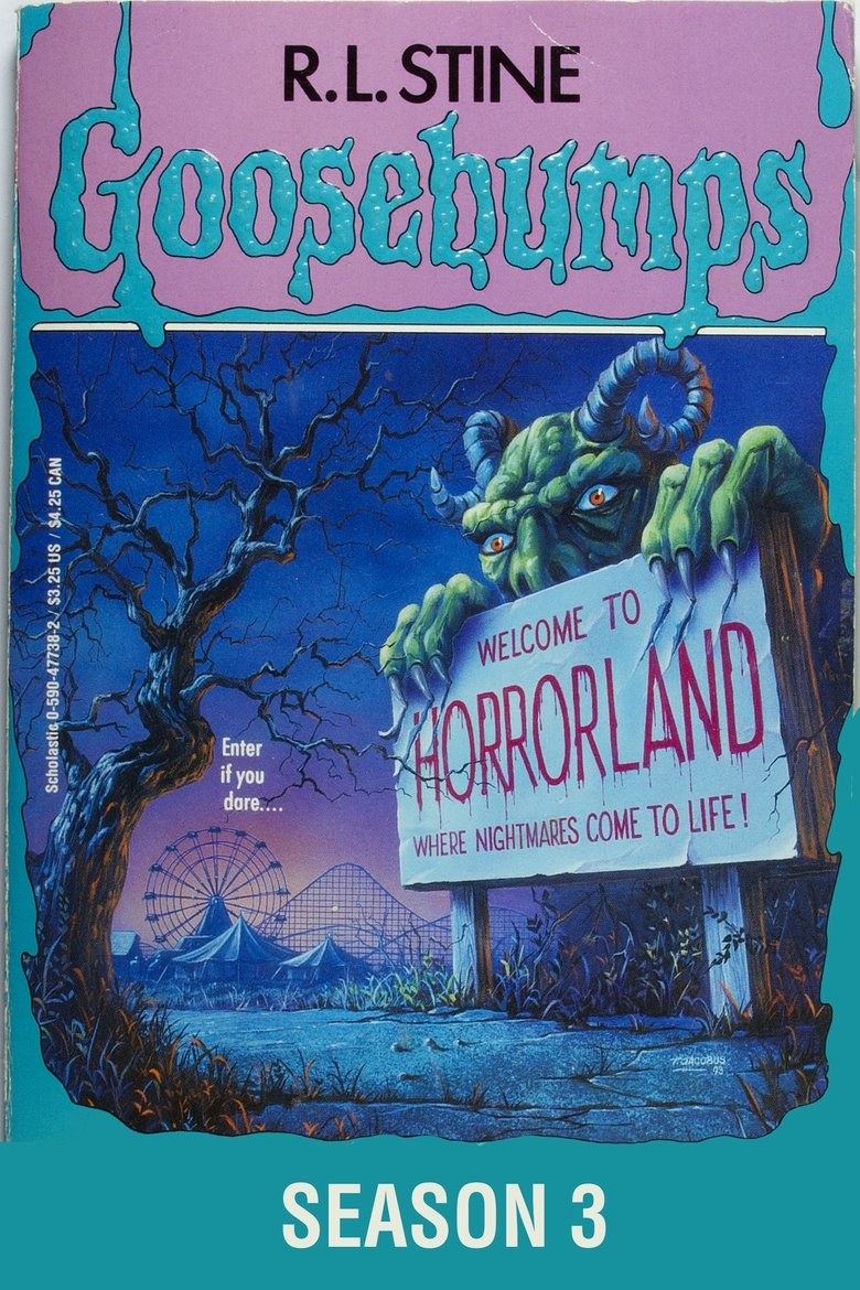 Episodes in Goosebumps - Season 3 - Season 3 Poster of Episodes in Goosebumps - Season 3 - Season 3