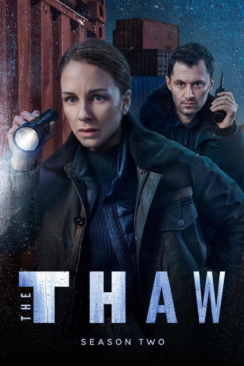 Episodes in The Thaw - Season 2 - Season 2 Poster of Episodes in The Thaw - Season 2 - Season 2