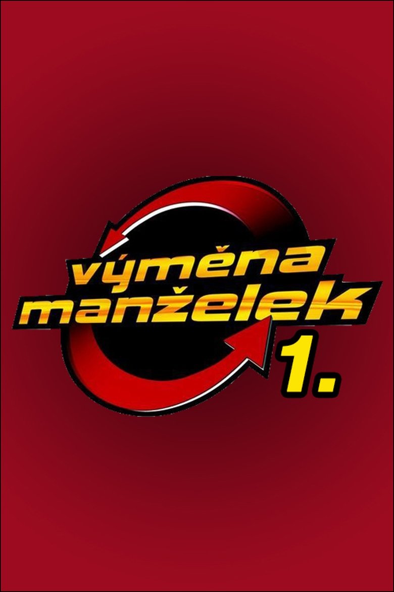 Episodes in Výměna Manželek - Season 1 - Season 1 Poster of Episodes in Výměna Manželek - Season 1 - Season 1