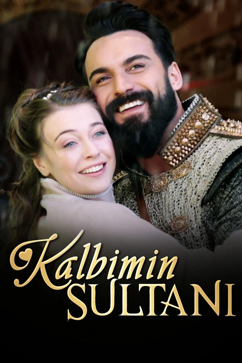 Episodes in Kalbimin Sultani - Season 1 - Season 1 Poster of Episodes in Kalbimin Sultani - Season 1 - Season 1