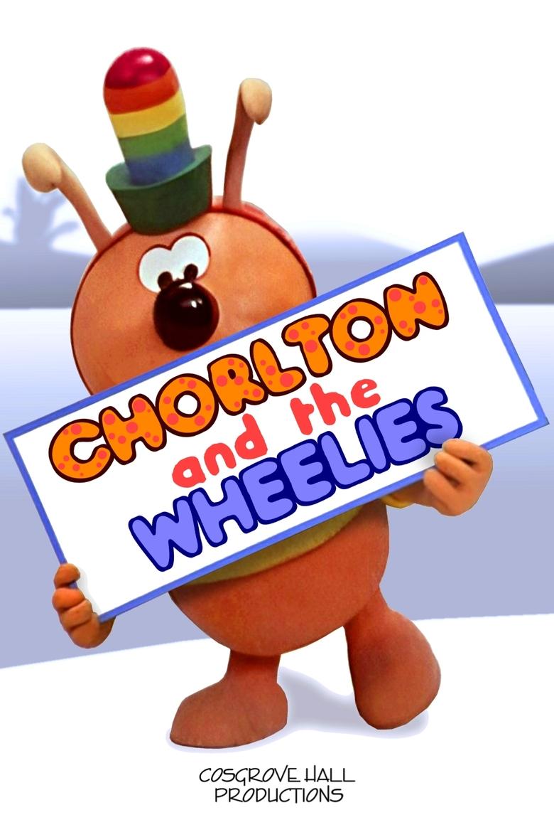 Chorlton and the Wheelies Poster of Chorlton and the Wheelies
