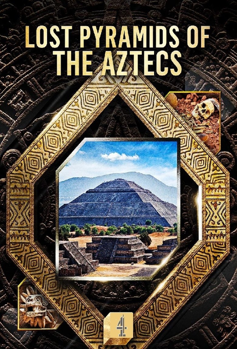 Lost Pyramids of the Aztecs Poster of Lost Pyramids of the Aztecs