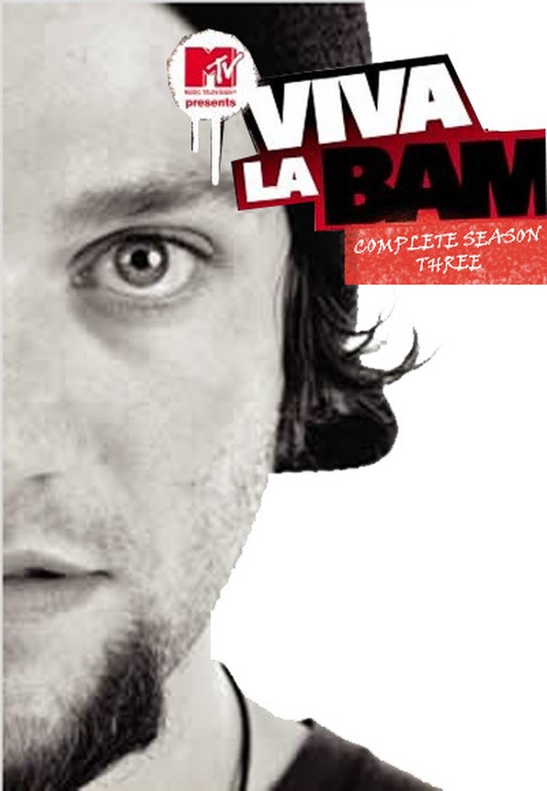 Episodes in Viva La Bam - Season 3 - Season 3 Poster of Episodes in Viva La Bam - Season 3 - Season 3