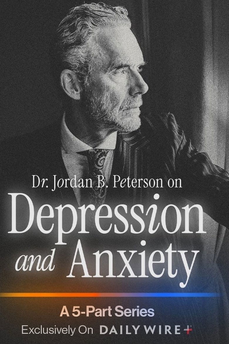 Episodes in Dr. Jordan B. Peterson On Depression And Anxiety - Season 1 - Season 1 Poster of Episodes in Dr. Jordan B. Peterson On Depression And Anxiety - Season 1 - Season 1