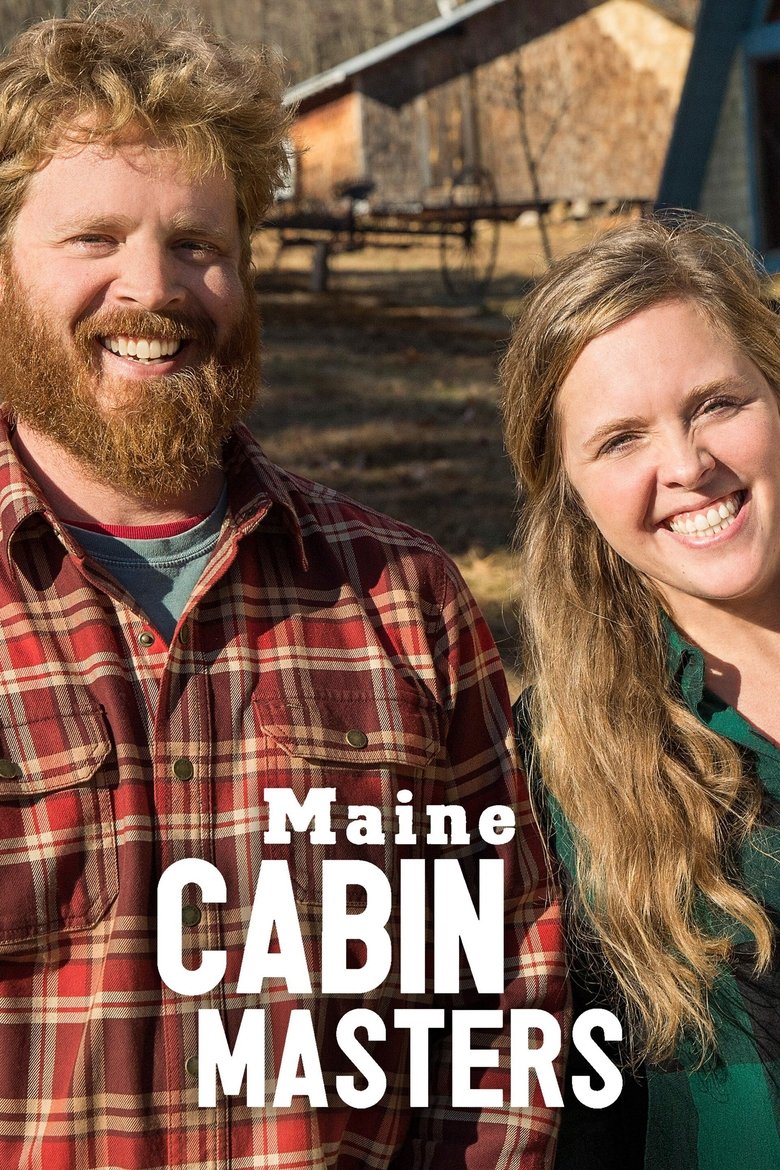Episodes in Maine Cabin Masters - Season 1 - Season 1 Poster of Episodes in Maine Cabin Masters - Season 1 - Season 1