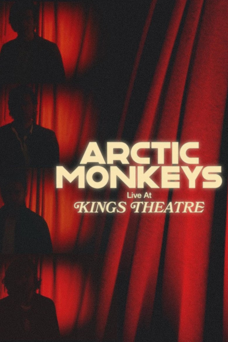 Arctic Monkeys Live at Kings Theatre Poster of Arctic Monkeys Live at Kings Theatre