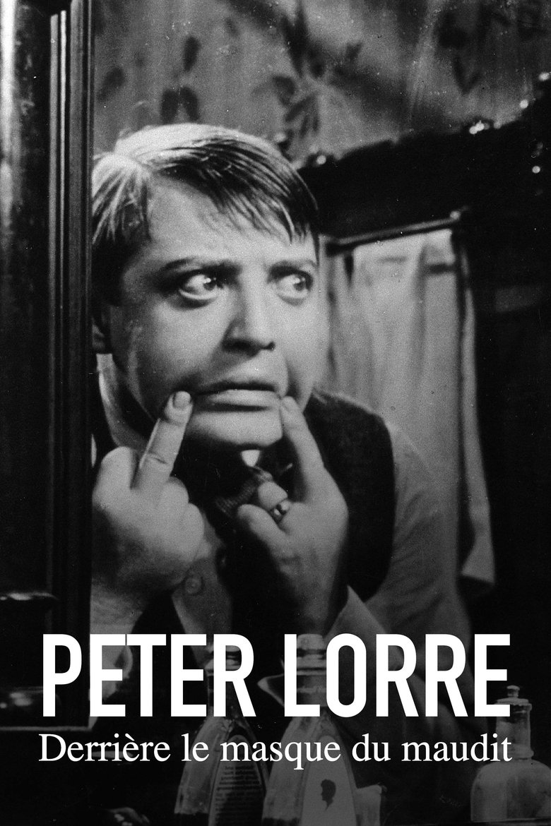 Peter Lorre : Derrière le masque du maudit Poster of Peter Lorre : Derrière le masque du maudit